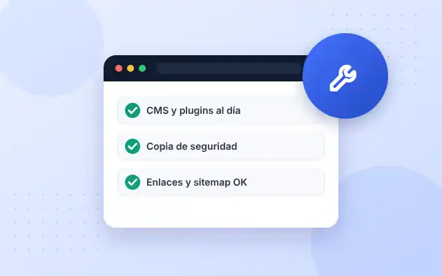 Mantenimiento web: CMS y plugins actualizados, copias de seguridad y enlaces revisados